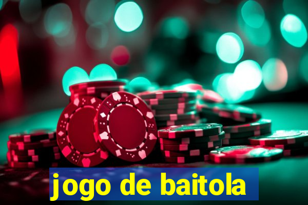 jogo de baitola